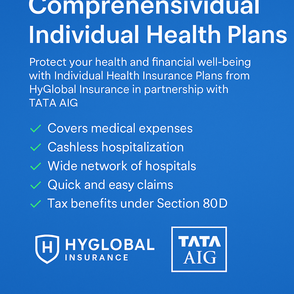 Comprehensive Individual Health Plans by HyGlobal Insurance and TATA AIG