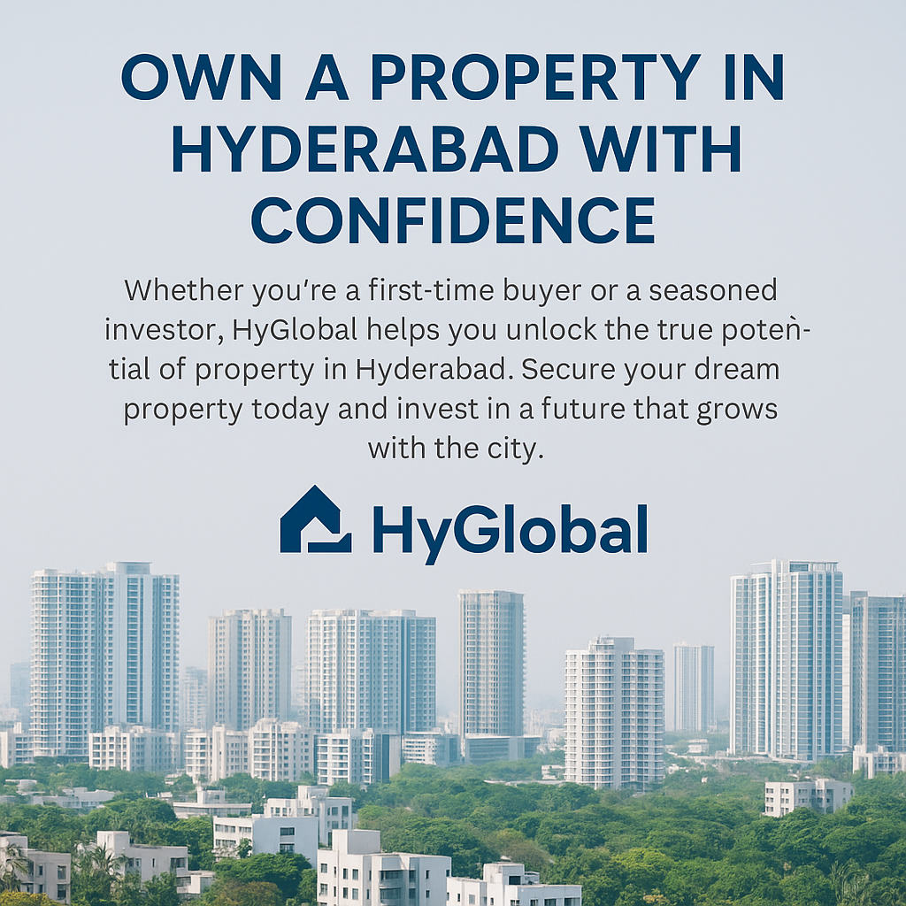 Property in Hyderabad Where Investment Meets Opportunity with HyGlobal