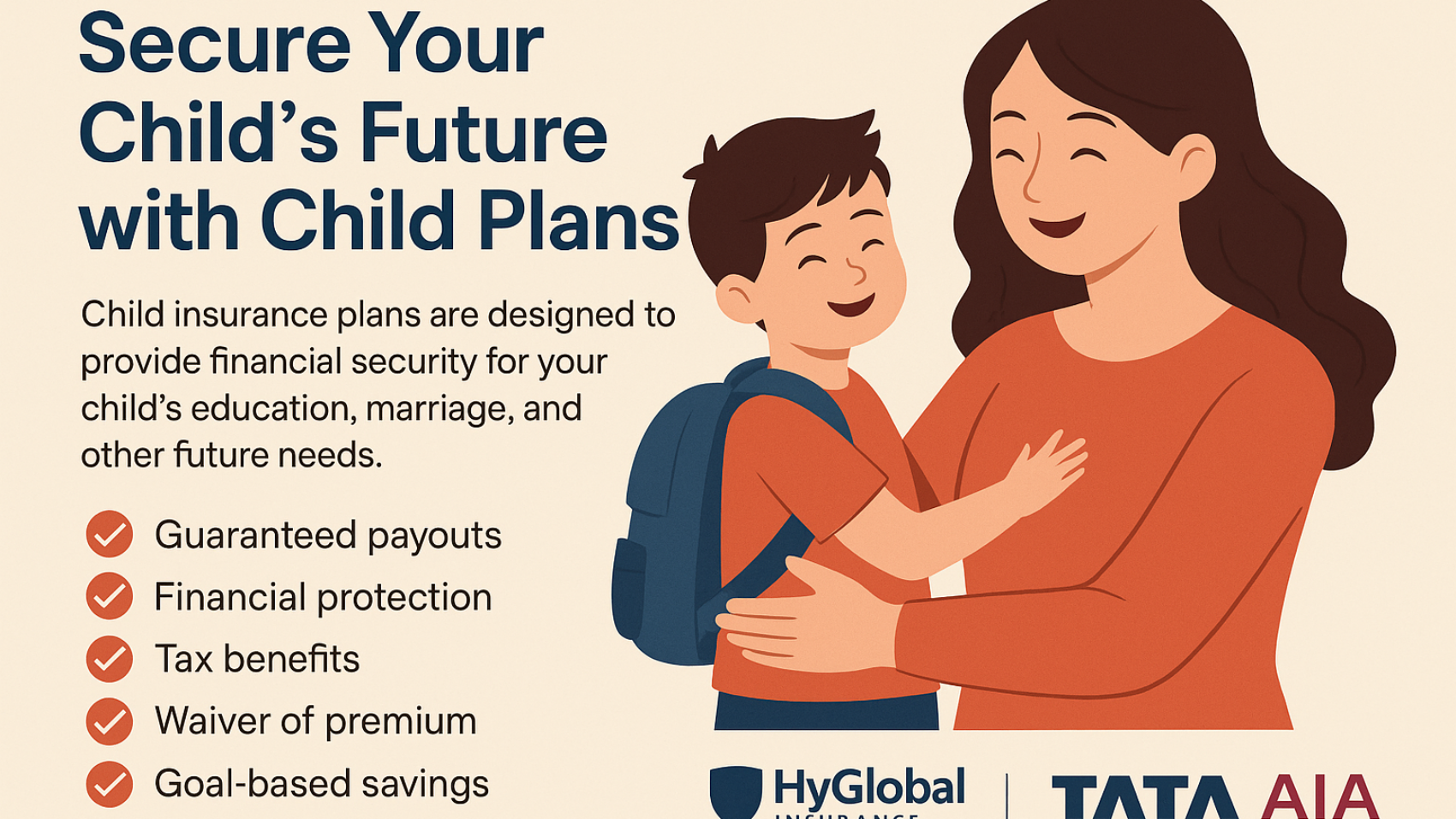 Secure Your Child’s Future with HyGlobal Insurance & TATA AIA Child Plans