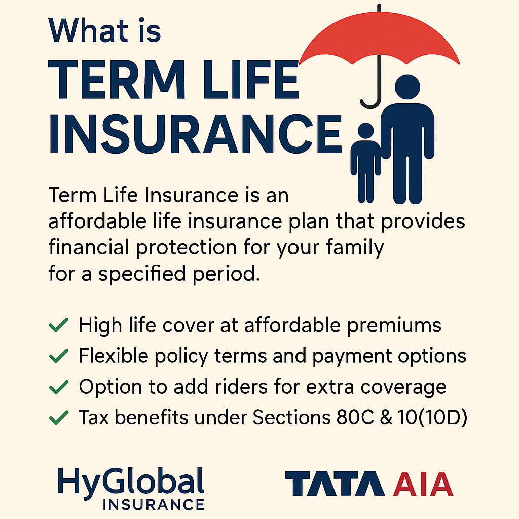 Secure Your Family Future with Term Life Insurance from HyGlobal Insurance TATA AIA