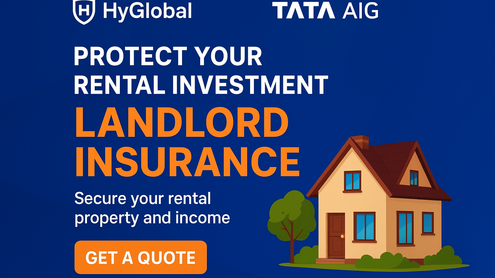Protect Your Rental Investment with Landlord Insurance – HyGlobal Insurance & TATA AIG
