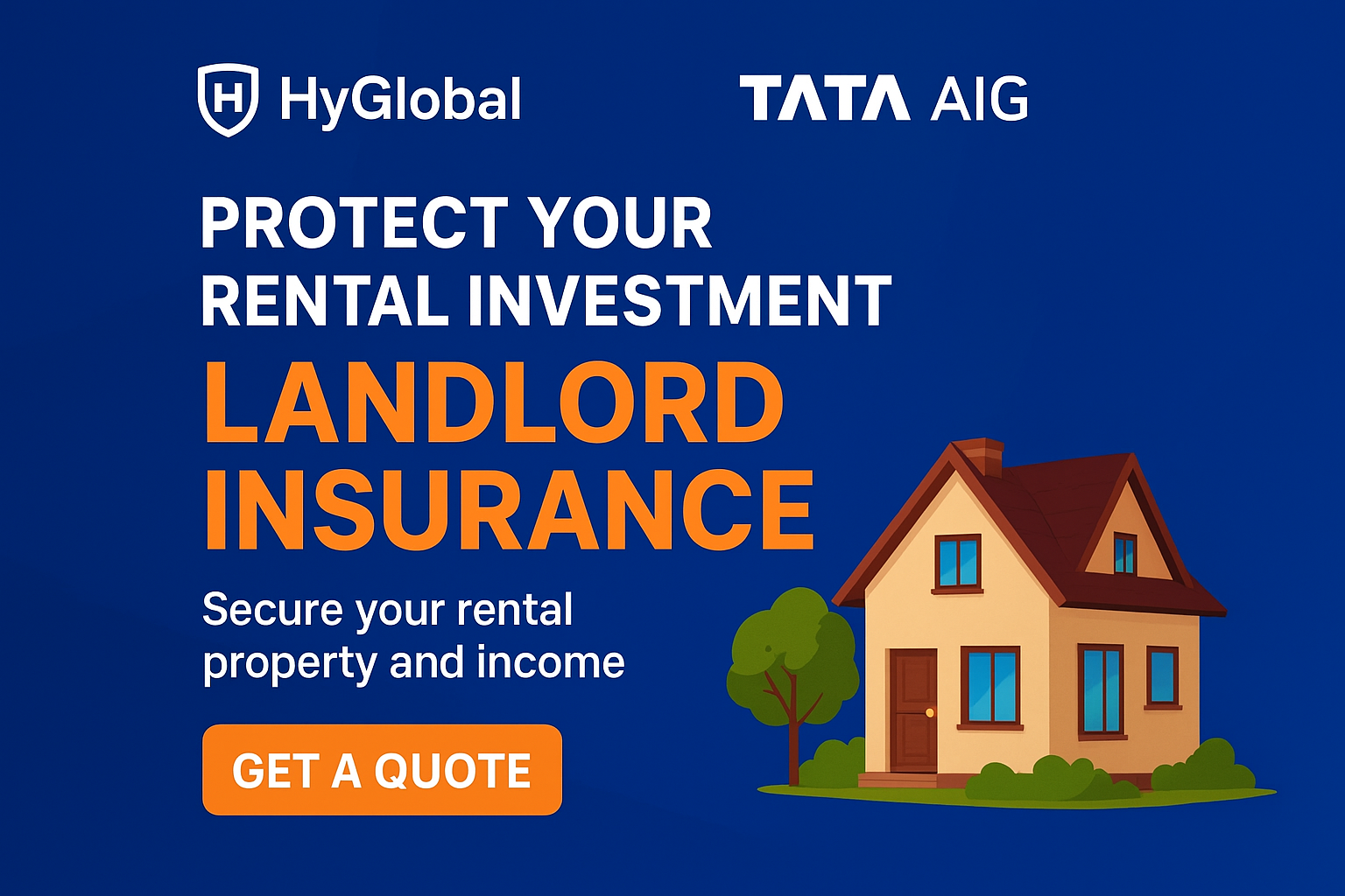 Protect Your Rental Investment with Landlord Insurance – HyGlobal Insurance & TATA AIG
