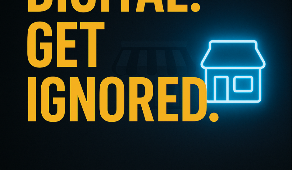 Ignore Digital Get Ignored